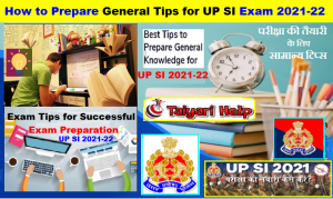 How to Preparation General Tips for UP SI Exam 2021-22